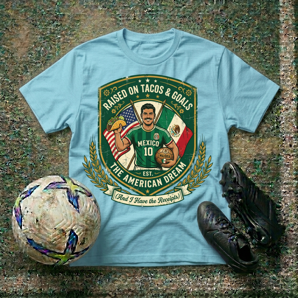 Raised On Tacos and Goals T‑Shirt